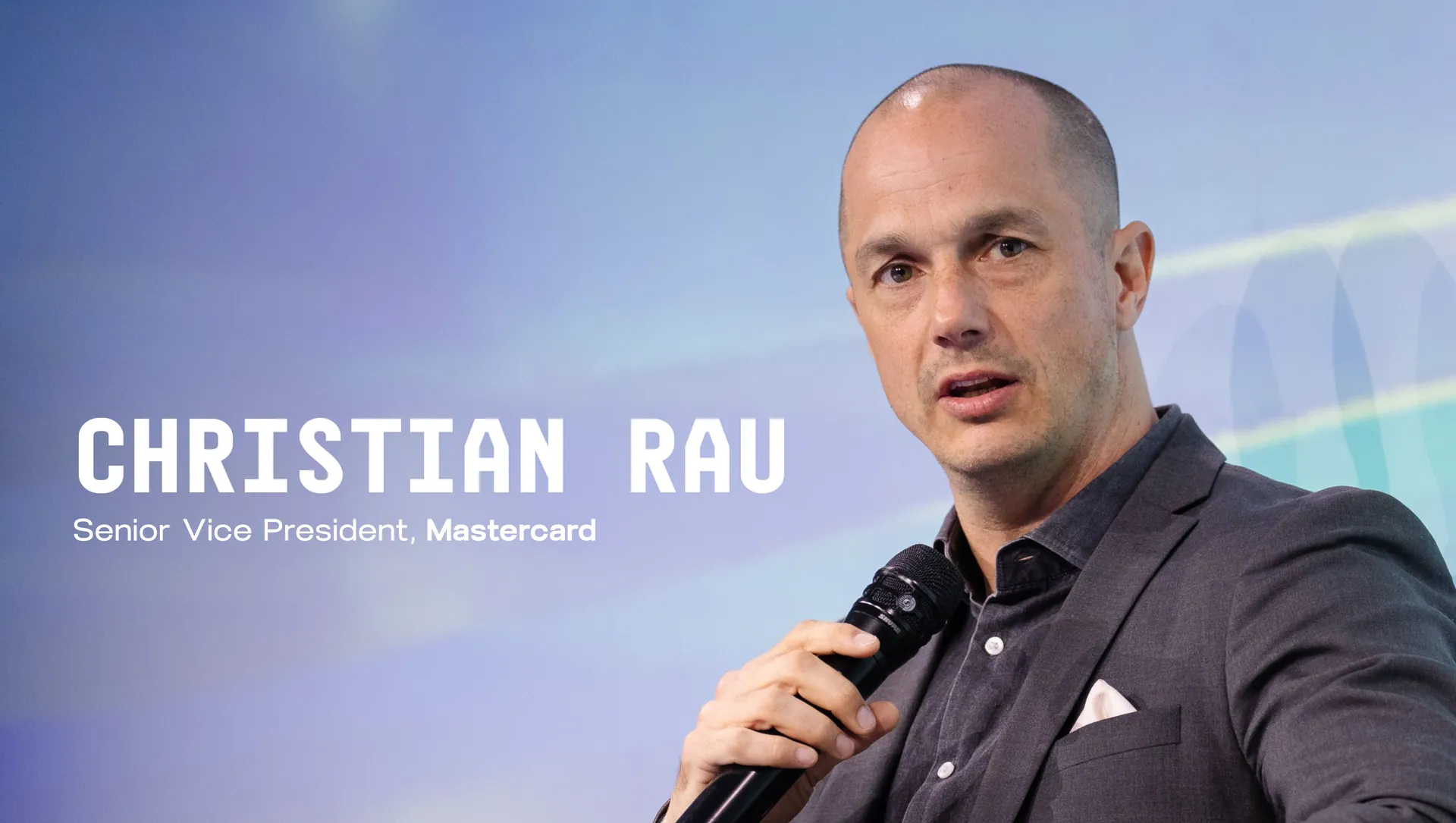 Christian Rau - Senior Vice President, Mastercard